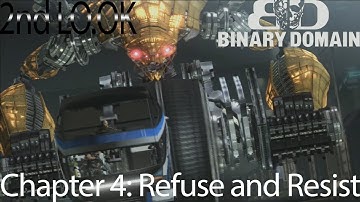 2nd LO.OK Playthrough - Binary Domain (Chapter 4: Refuse and Resist)
