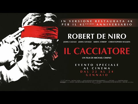 Il Cacciatore | Il capolavoro di Michael Cimino restaurato in 4K solo 22-23-24 gennaio | Trailer HD