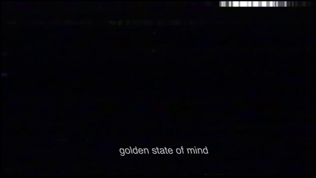 Golden State Of Mind Youtube