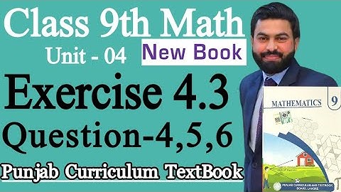 Class 9th Math New Book Exercise 4.3 Question 4,5,6-Exercise 4.3 Q4,5,6-9th Class Math New Book 2025