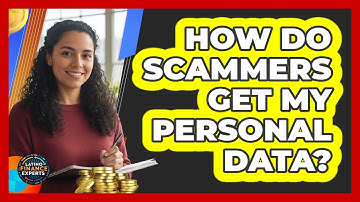 How Do Scammers Get My Personal Data?