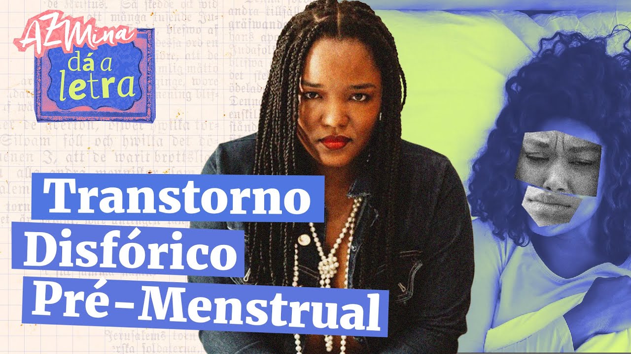 Confundida com depressão e bipolaridade; o que é a TDPM? Com Triscila Oliveira