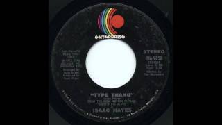 Isaac Hayes - Type Thang