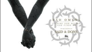BAD OMENS - Said & Done