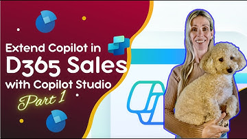 Extend Copilot in D365 Sales - Part 1