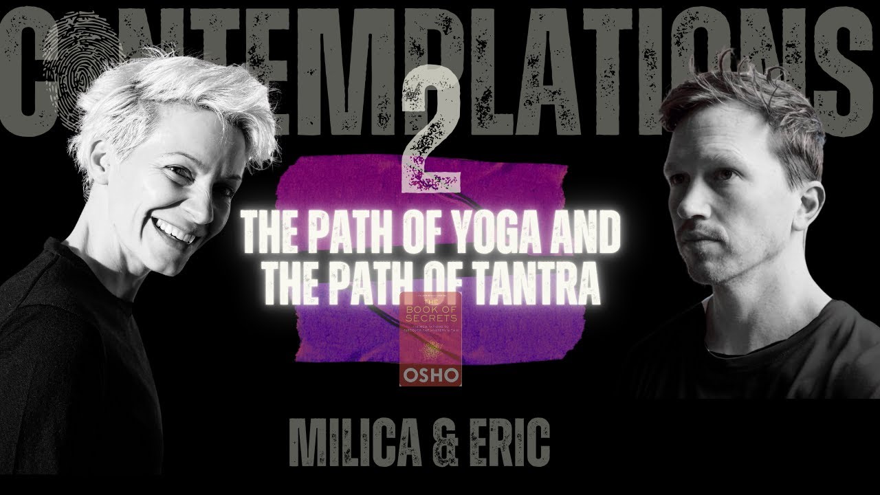 Contemplating OSHO: The Book of Secrets | #2