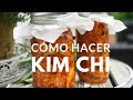 Cómo hacer el KIM CHI (un fermento vegetal koreano)