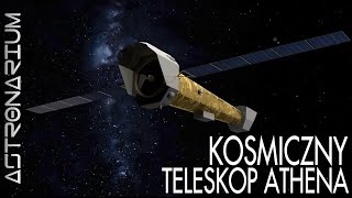 Kosmiczny teleskop ATHENA - Astronarium #93
