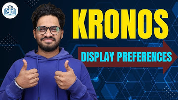Display Preferences Guide in Kronos | Kronos Display Settings | Kronos Tutorial | CyberBrainer
