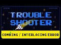 LiveX Troubleshooter: Combing