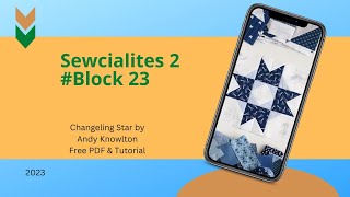 no 069 I #Sewcialites2  I QAL Block #23 I Changeling Star by Andy Knowlton   I FREE DOWNLOAD