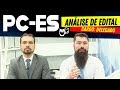 Concurso PC-ES: Análise de Edital Delegado 2019