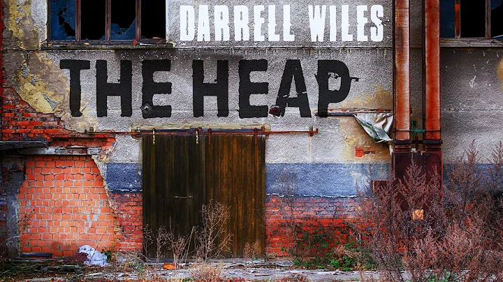 The Heap - Darrell Wiles