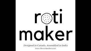 Introducing the Roti Maker