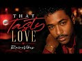 RaineVibes – That Tasty Love | 80s Best R&B Soul Song