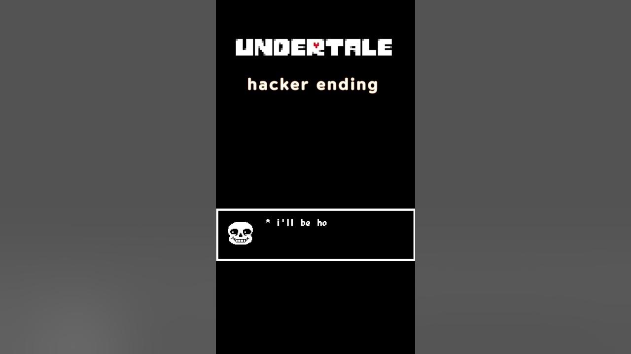 Undertale hacker ending youtube