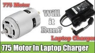 How to run your 775dc motor using any type adapter / power supply. at home 2023