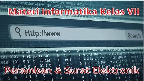 Peramban dan Surat Elektronik Materi Informatika Kelas 7