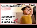 Interview with a 2 Year Old (PART 2!) - The Alvarados