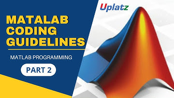 MATLAB Coding Guidelines - part 2 | Learn MATLAB Programming | Become an Embedded Engineer | Uplatz