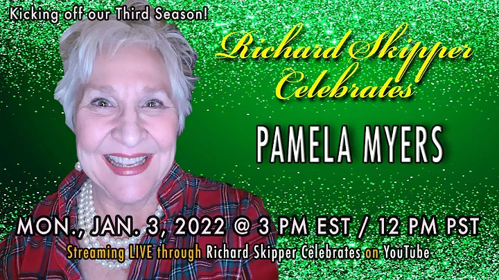 Richard Skipper Celebrates Pamela Meyers