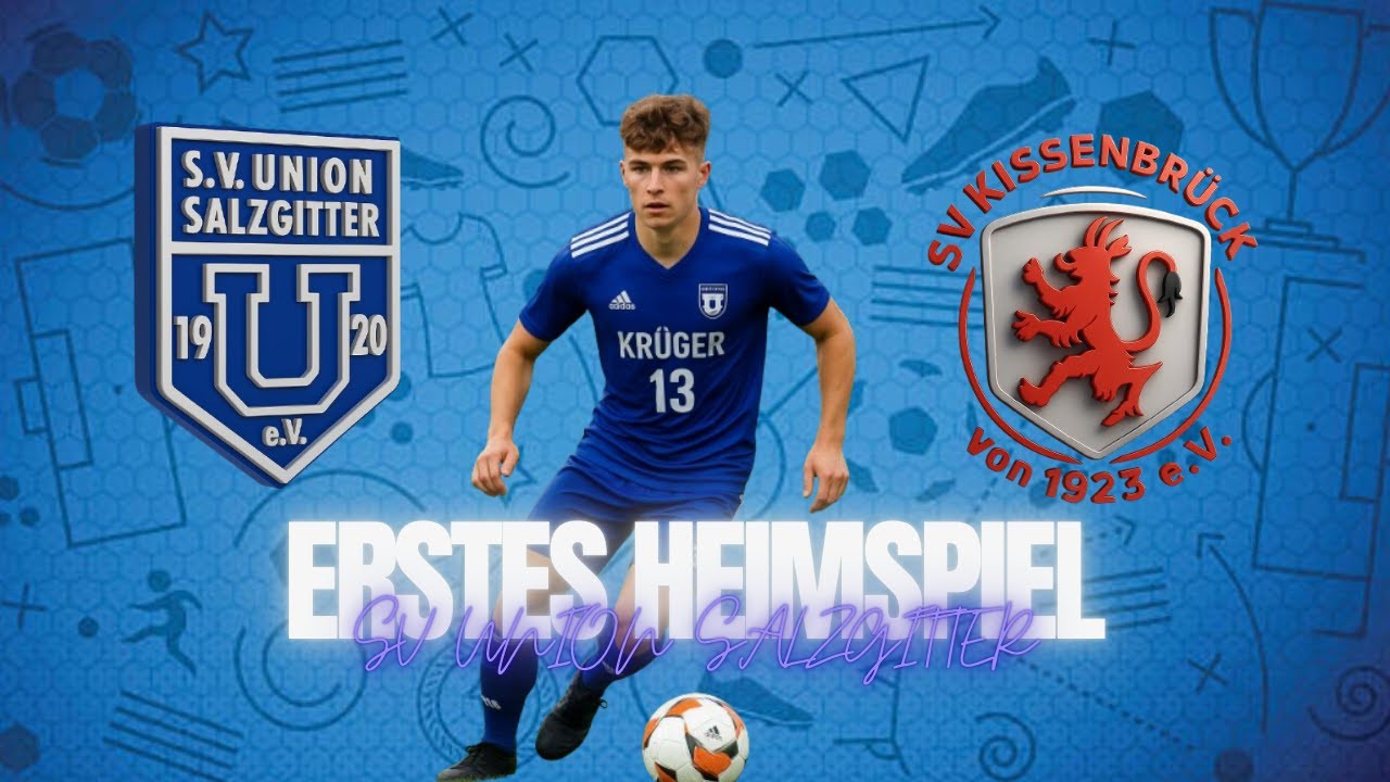 Unser Erstes Heimspiel | SV Union Salzgitter vs. SV Kissenbrück | Road to Aufstieg 🔥