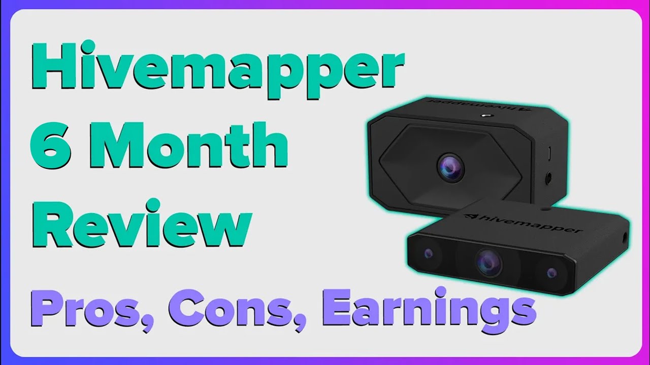 Hivemapper 6 Month Review | Pros, Cons, Earnings