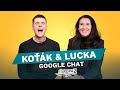 Jakub kotek  lucie bechynkov  koho z rdia byste zabili a s km byste mli sex google chat