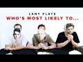 LANY Plays Who's Most Likely To