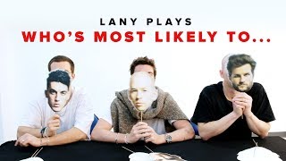 LANY Plays Who's Most Likely To