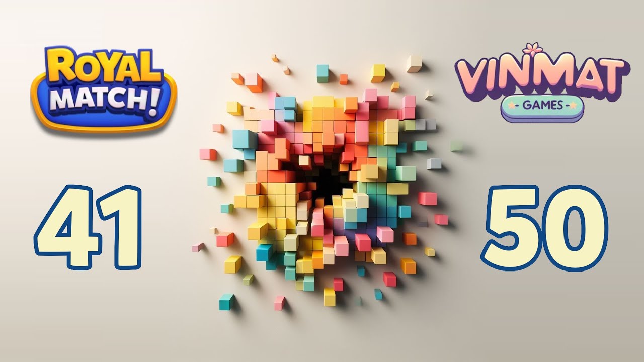 Royal Match - Level 41 - Level 50