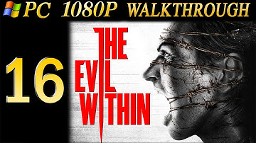 The Evil Within Walkthrough - Part 16 Walkthrough Safe Box Head PC/PS4 No Commentary 1080p
