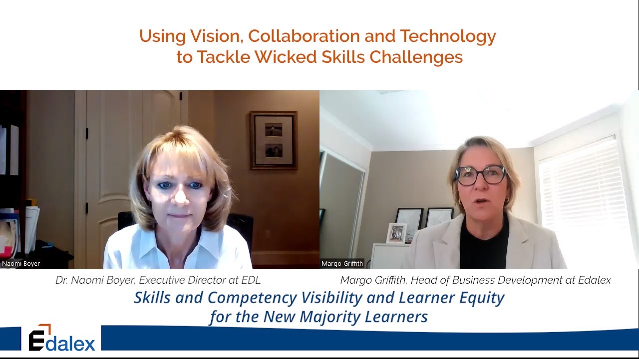 Skills and Competency Visibility and Learner Equity for the New Majority Learners - Edalex Interview