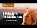 3 principles for meditation  ajahn dhammasiha  dhamma talk on buddhism  dhammagiri