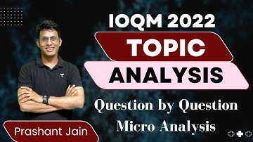 Question by Question Commentary of IOQM 2022 | Topic Analysis | Prashant Jain