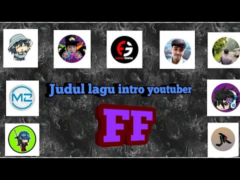 Judul Lagu Intro Youtuber Free Fire