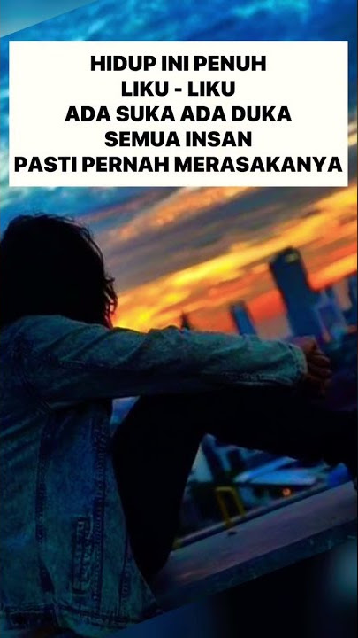 HIDUP PENUH LIKU LIKU SEPERTI LAGU