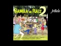 Samba de raiz 2 cd completo   jrbelo