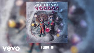 Смотреть клип Jon Z, Baby Rasta - Punto 40 (Audio)