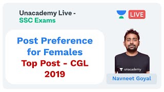 Post Preference for FEMALE | Top Posts | SSC CGL 2019 | Unacademy Live - SSC Exams | Navneet Goyal