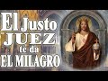 ORACION AL JUSTO JUEZ, SORPRENDETE HAS ESTA ORACION QUE HACE MILAGROS!!