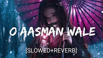 O Aasman Wale [Slowed+Reverb]- Jubin Nautiyal | Nextaudio Music