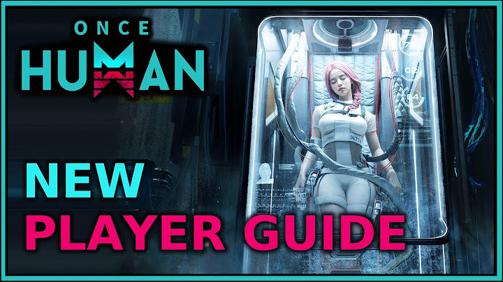 New to Once Human? Get a Head Start – Beginner Guide 2025 | Once Human
