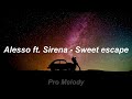 Alesso - Sweet Escape ft. Sirena (lyric video)