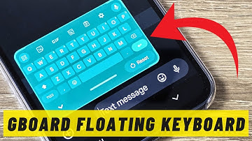 📝📱 How to Enable Floating Keyboard on Gboard