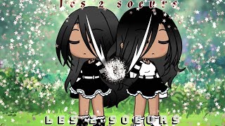 ~ Les 2 soeurs ~ Glmm.fr||Gachalife.Fr//épisode 2//{Bakit de soro} Original