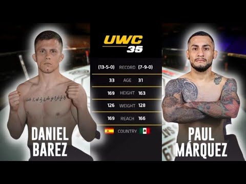 DANI BAREZ VS PAUL MARQUEZ - UWC35 / Pelea completa ROAD TO UFC. #ufc #mma