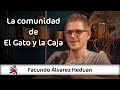 La comunidad de El Gato y la Caja | Facundo Álvarez Heduan en Aprender de Grandes