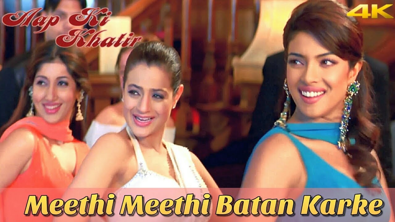 Meethi Meethi Baatan Karke   Aap Ki Khatir 2006 4K Video Song