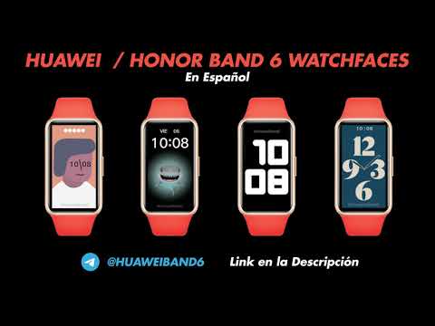Huawei Band 6 / Honor Band 6 WATCHFACES - CARATULAS - ESFERAS en Español -  Telegram - YouTube